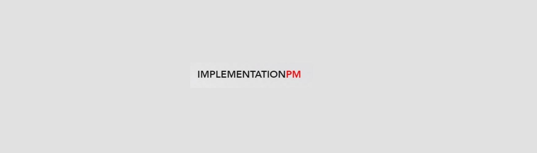Implementation PM