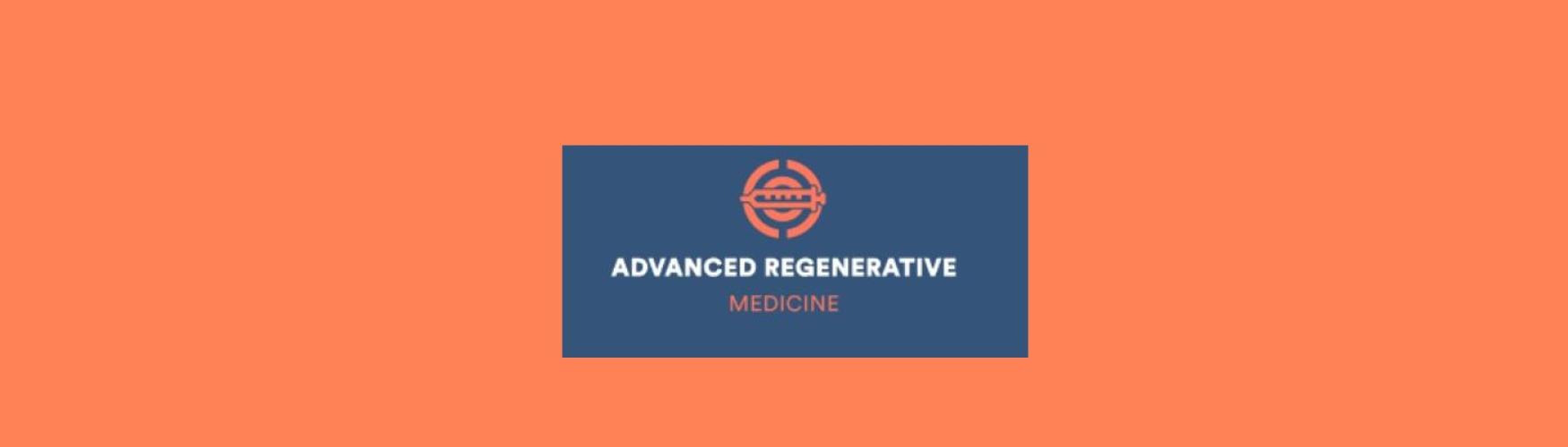 ADVANCED REGENERATIVE MEDICINE