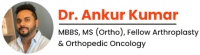 Dr. Ankur Kumar | Best Orthopedic Surgeon