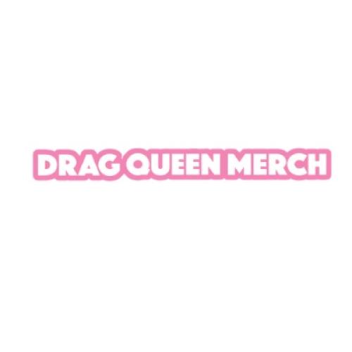 Drag Queen Merch