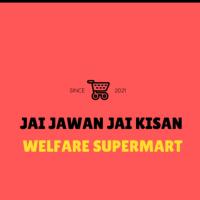 JAI JAWAN JAI KISAN WELFARE SUPER MARKET
