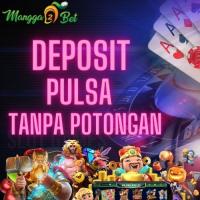 Slot Deposit Pulsa Tanpa Potongan