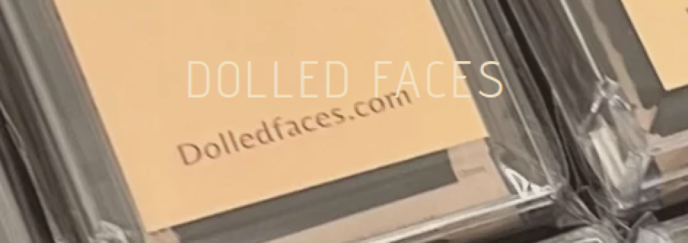 Dolled Faces