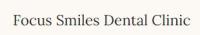 Focus Smiles Dental Clinic