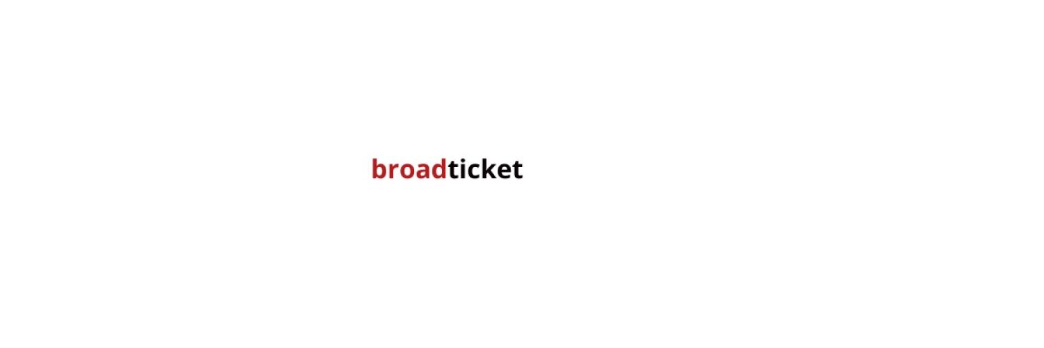 Broadticket